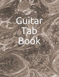 Guitar Tab Book: 150 Pages to Write Your Own Tabs. - Paperback
