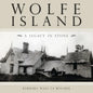 Wolfe Island: A Legacy in Stone - Paperback