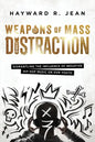 Weapons of Mass Distraction: Dismantling the Influence of Negative Hip Hop Music on Our Youth - Paperback