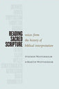 Reading Sacred Scripture: Voices from the History of Biblical Interpretation - Paperback