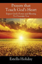 Prayers That Touch God's Heart: Expect God's Power and Blessing To Overtake You - Paperback