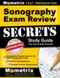 Sonography Exam Review Secrets Study Guide - Sonography Review Book for the Arrt Sonography Exam, Practice Test Questions, Detailed Answer Explanation - Paperback