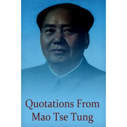 Quotations from Mao Tse Tung - Paperback