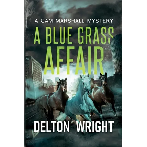 A Blue Grass Affair: A Cam Marshall Mystery - Paperback