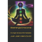 Bioenergía Emocional: El origen de las enfermedades - Paperback