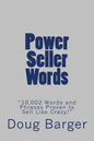 Power Seller Words: "10,002 Words and Phrases Proven to Sell Like Crazy!" - Paperback