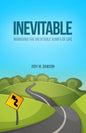 Inevitable: Managing the Inevitable Bumps of Life - Paperback