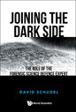 Joining the Dark Side: The Role of the Forensic Science Defence Expert - Paperback