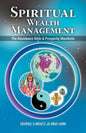 Spiritual Wealth Management: The Abundance Bible & Prosperity Manifesto - Paperback