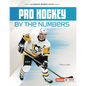 Pro Hockey by the Numbers - Library Binding