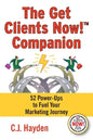 The Get Clients Now! Companion: 52 Power-Ups to Fuel Your Marketing Journey - Paperback