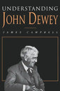 Understanding John Dewey: Nature and Cooperative Intelligence - Paperback