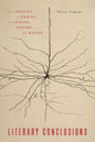 Literary Conclusions: The Poetics of Ending in Lessing, Goethe, and Kleist - Paperback