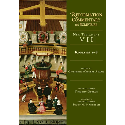 Romans 1-8: New Testament Volume 7 - Hardcover