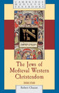 The Jews of Medieval Western Christendom - Paperback