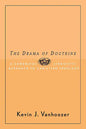 The Drama of Doctrine: A Canonical-Linguistic Approach to Christian Theology - Paperback