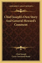 Chief Joseph's Own Story And General Howard's Comment - Paperback