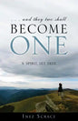 . . . and they two shall become one - Paperback