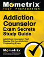 Addiction Counselor Exam Secrets Study Guide: Addiction Counselor Test Review for the Addiction Counseling Exam - Paperback
