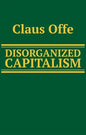 Disorganized Capitalism - Paperback