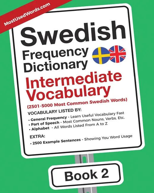 Swedish Frequency Dictionary - Intermediate Vocabulary: 2501-5000 Most Common Swedish Words - Paperback