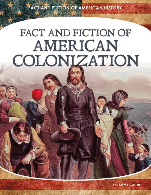 Fact and Fiction of American Colonization - Library Binding