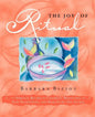 The Joy of Ritual: Spiritual Recipies to Celebrate Milestones, Ease Transitions, and Make Every Day Sacred - Paperback