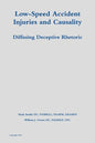 Low-Speed Accident Injuries and Causality: Diffusing Deceptive Rhetoric - Paperback