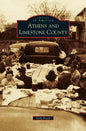 Athens and Limestone County - Hardcover