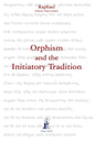 Orphism and the Initiatory Tradition - Paperback