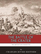 The Greatest Civil War Battles: The Battle of the Crater - Paperback