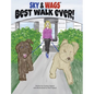 Sky & Wags' Best Walk Ever! - Hardcover