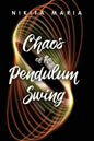 Chaos of the Pendulum Swing - Paperback