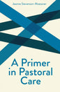 A Primer on Pastoral Care - Paperback
