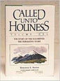 Called Unto Holiness, Volume 1 - Hardcover