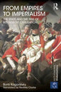 From Empires to Imperialism: The State and the Rise of Bourgeois Civilisation - Paperback