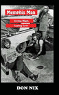 Memphis Man: Living High, Laying Low - Hardcover