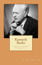 Kenneth Burke: A Sociology of Knowledge: Dramatism, Ideology, and Rhetoric - Paperback