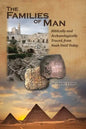 The Families of Man: Biblically and Archaeologically Traced, from Noah Until Today. - Paperback