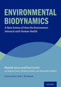 Environmental Biodynamics: A New Science of How the Environment Interacts with Human Health - Hardcover
