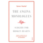 The Angina Monologues: Surgery for Broken Hearts - Hardcover