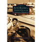Auto Racing in Charlotte and the Carolina Piedmont - Hardcover