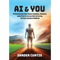 AI & You: Strategies for Your Career, Family, and Faith in an Artificial Intelligence World - Hardcover