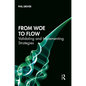 From Woe to Flow: Validating and Implementing Strategies - Hardcover