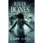 River Bones - Hardcover