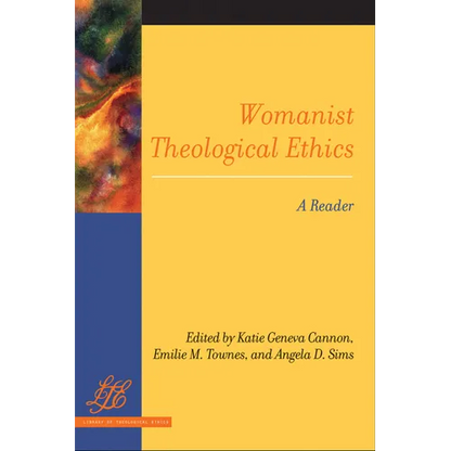 Womanist Theological Ethics: A Reader - Paperback