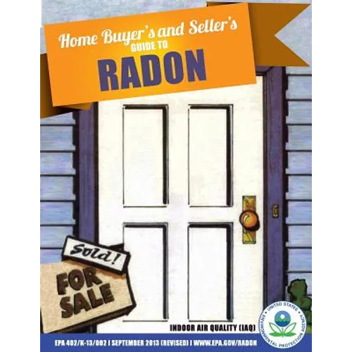 Home Buyer's and Seller's Guide to Radon - Paperback