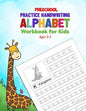 Preschool Practice Handwriting Alphabet Workbook for Kids Ages 3-5: Kids learning activity Book for Practice Alphabet Writing - Paperback