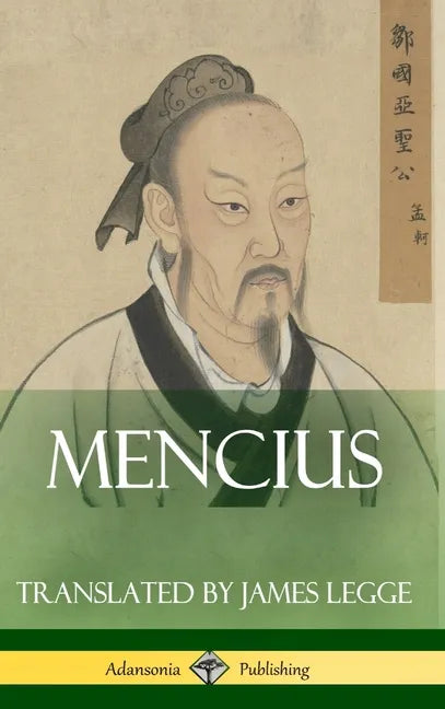 Mencius (Classics of Chinese Philosophy and Literature) (Hardcover) - Hardcover