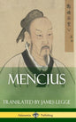 Mencius (Classics of Chinese Philosophy and Literature) (Hardcover) - Hardcover